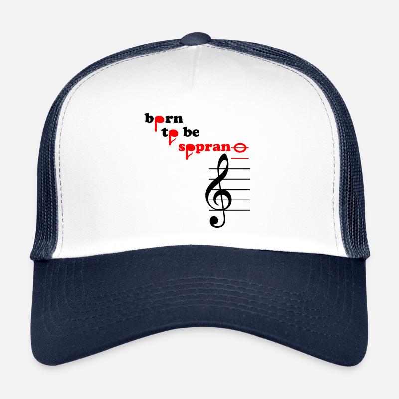 born to be soprano high c choir sing singer Trucker Cap