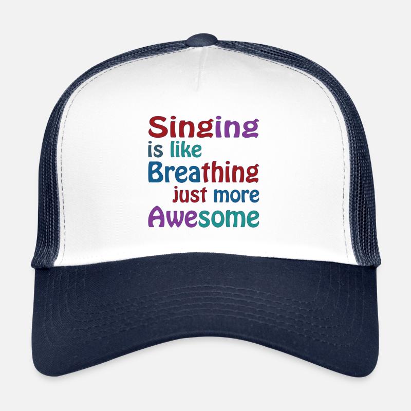 Chanter, c’est comme respirer, mais c’est plus génial Casquette trucker 