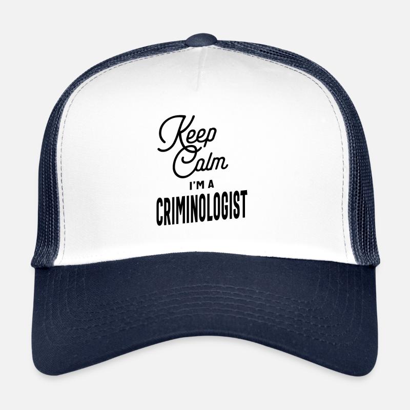 Keep Calm Criminologist Job Title Gift Trucker Cap