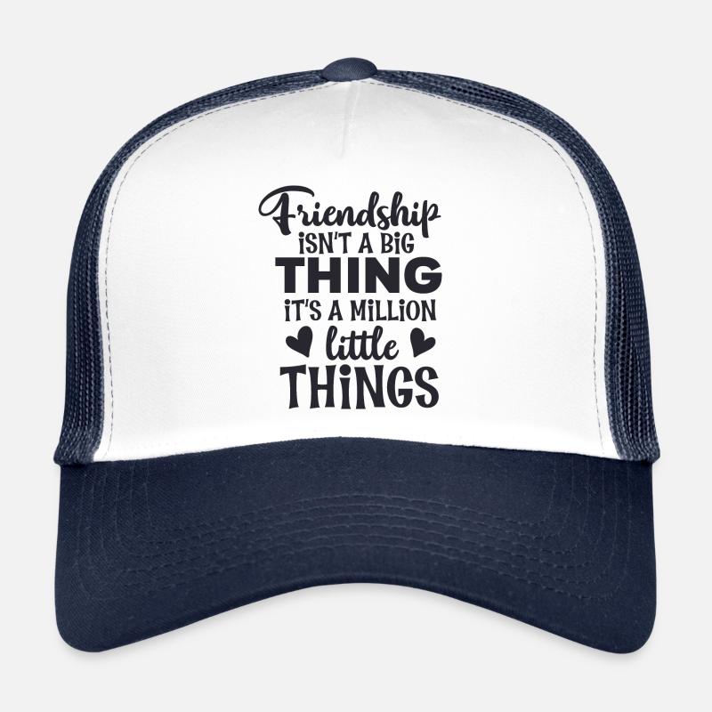 L’amitié n’est pas une grande chose Casquette trucker 