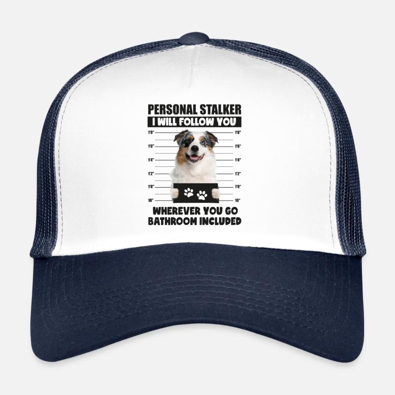 Personal Stalker Dog, Australian Shepherd, gift Casquette trucker 