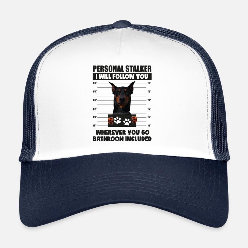Personal Stalker Dog, Doberman, German Pinscher Casquette trucker 