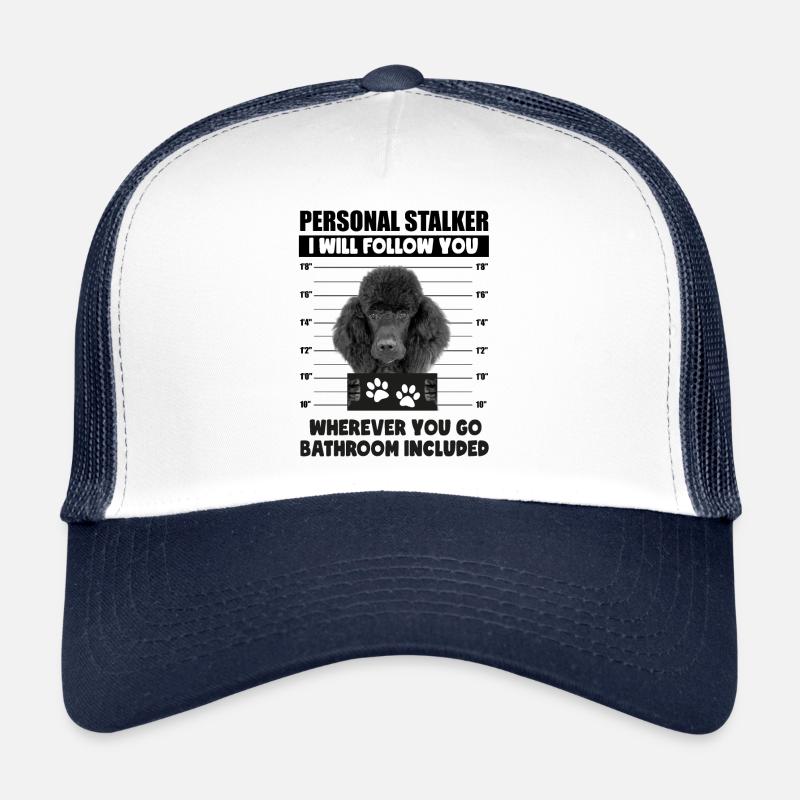 Personal Stalker Dog, Black Poodle, Funny Gift Casquette trucker 