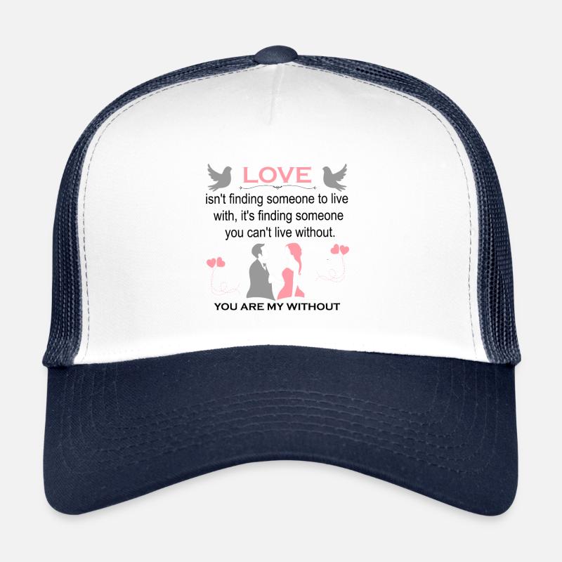 Adorable romantique Romance amour citation disant cadeau Casquette trucker 