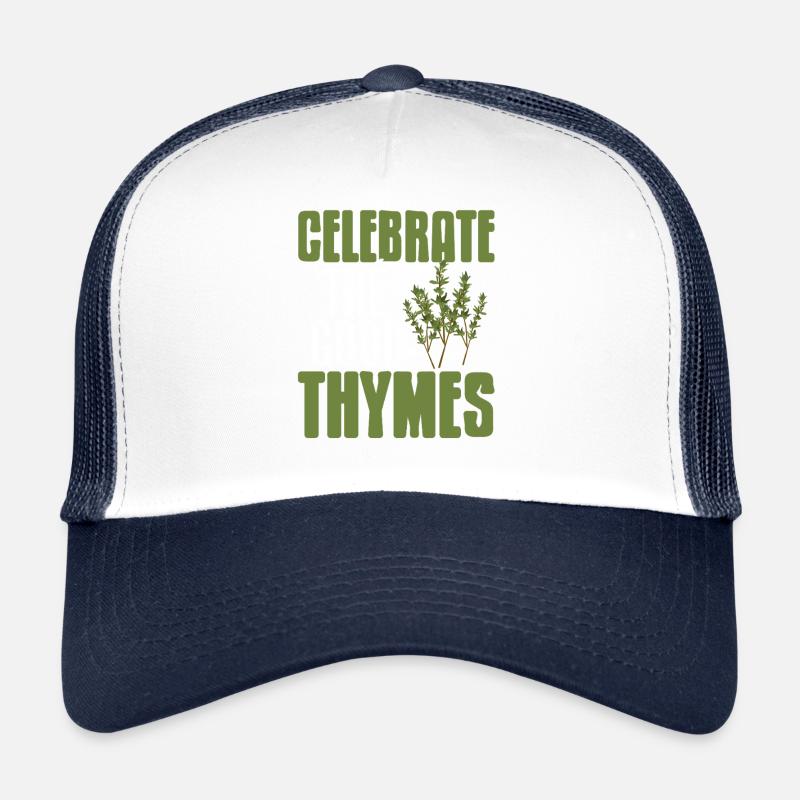 Celebrate the Good Thymes Garden Herb Pun Trucker Cap