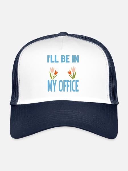 Je serai dans mon bureau Citation de passe-temps drôle de jardinier - Casquette trucker  - blanc/marine - Devant