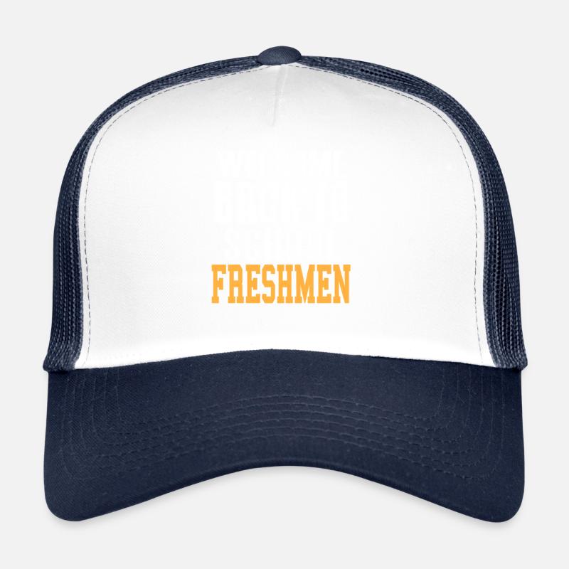 Welcome Back To School Freshmen Class Humor Trucker Cap