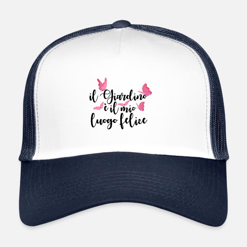 Il Jiardino E Il Mio Luogo Felice Para Jardineros Trucker Cap