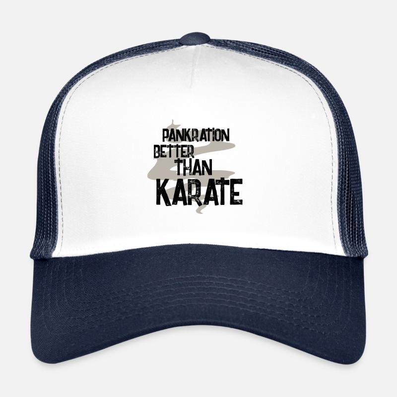 Pankration is better than karate Trucker Cap