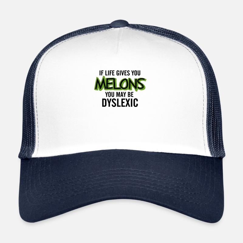 Dyslexic Sarcasm Melons Dyslexia Gift Trucker Cap