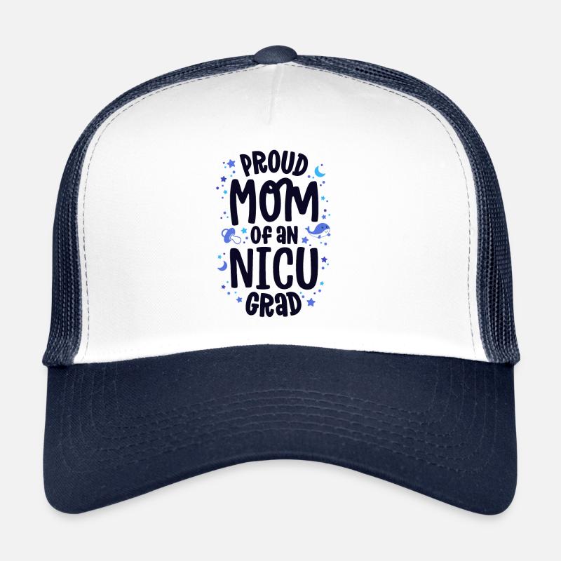 Stolze Mutter einer NICU Grad NICU Graduate Mother Trucker Cap