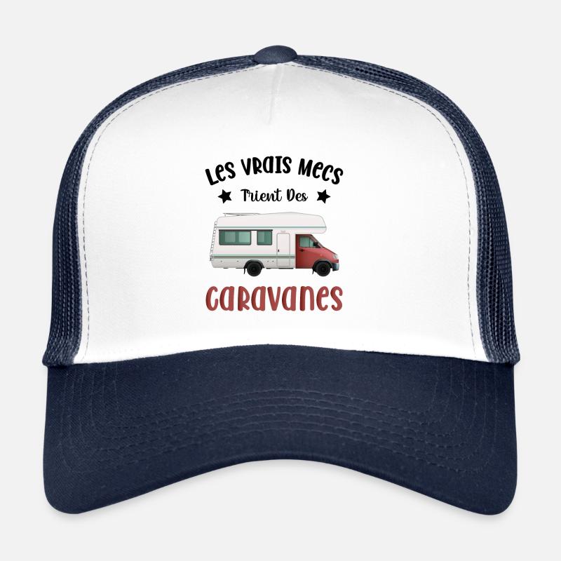 Les Vrais Mecs Trient Des Caravanes Casquette trucker 