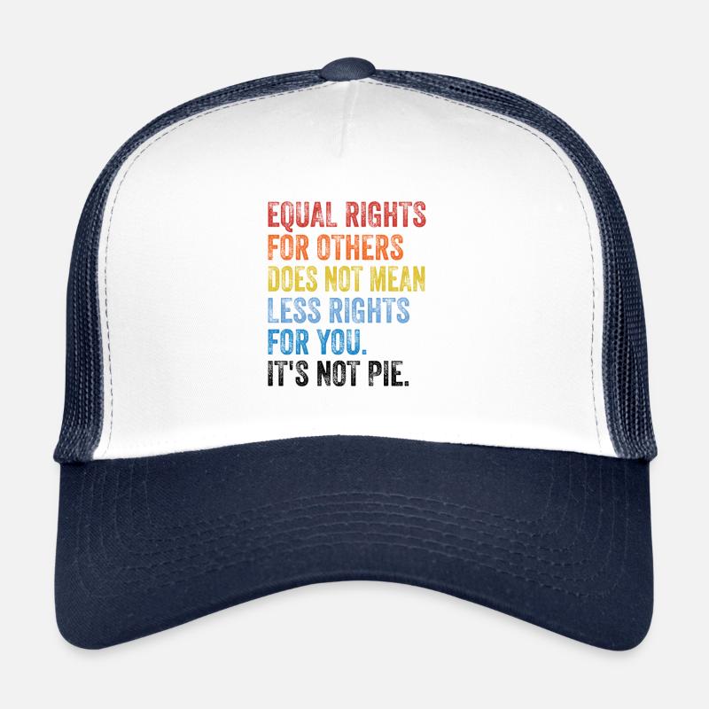 Equal Rights For Others Does Not Mean Less Rights - Trucker Cap - Weiß/Navy