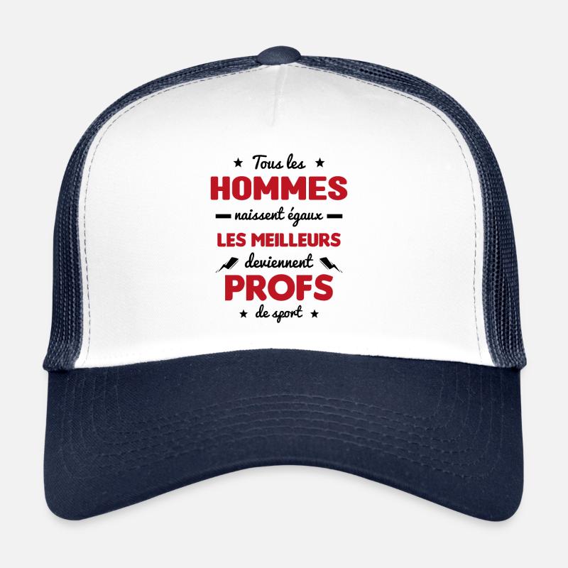Les meilleurs hommes deviennent profs de sport Casquette trucker 