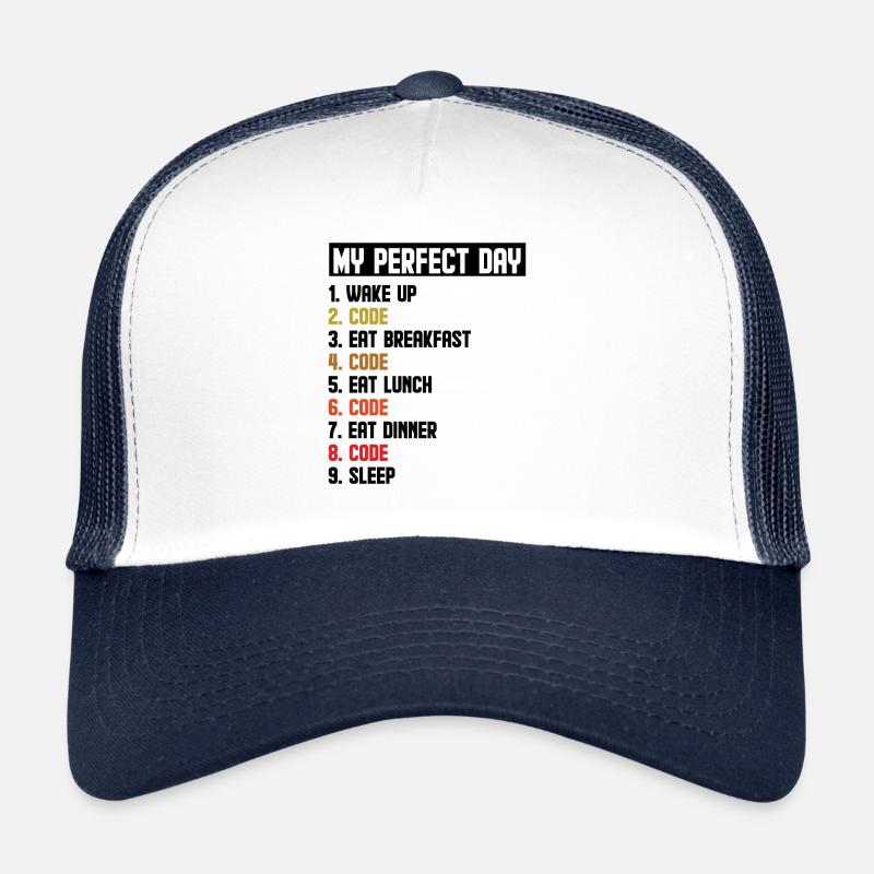 My Perfect Day Wake Up Code Software Developer Pro Trucker Cap