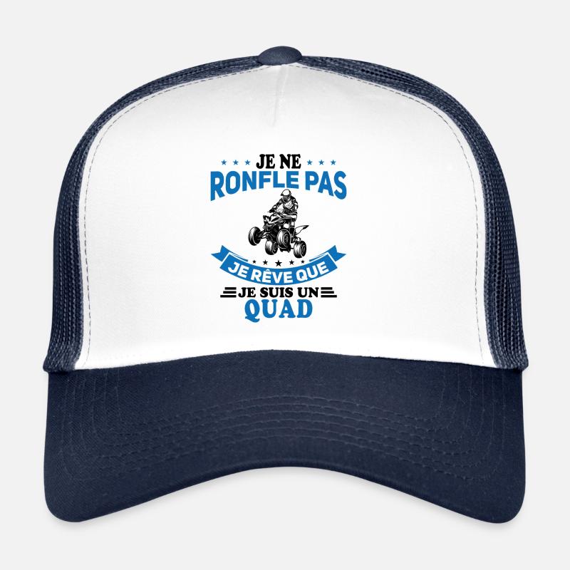 Je Ne Ronfle Pas Je Rêve Que Je Suis Un Quad Casquette trucker 