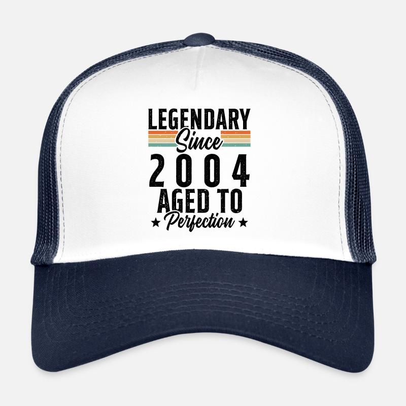 Legendary since 2004 Trucker Cap