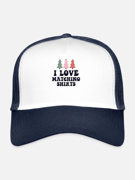 I Love Matching Christmas Shirts Xmas Couple Wife - Trucker Cap - white/navy - Front