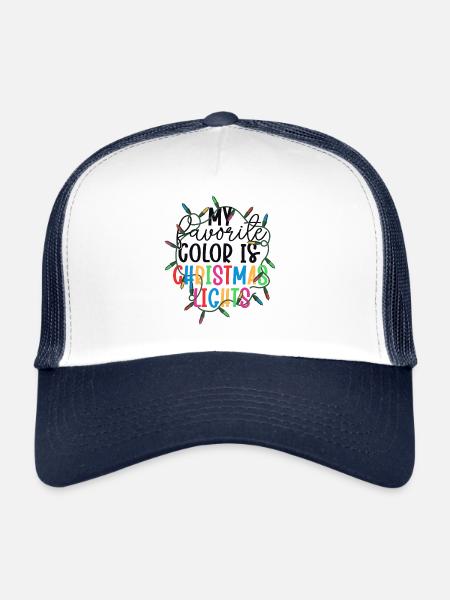 My Favorite Color Is Christmas Lights Xmas - Trucker Cap - white/navy - Front