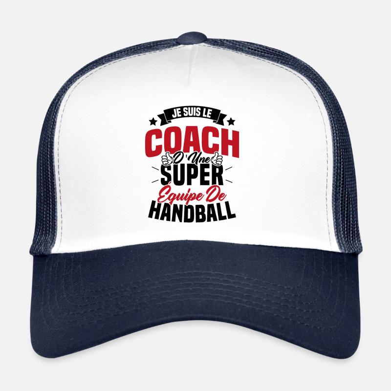 Je Suis Le Coach D'une Super Équipe De Handball Casquette trucker 