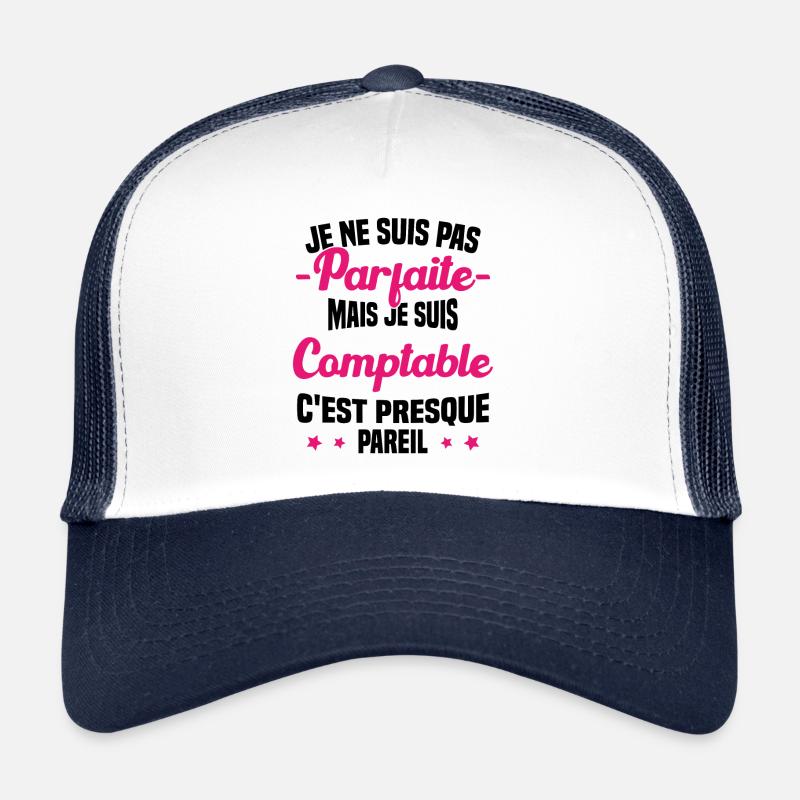 Pas parfaite mais je suis Comptable Humour Cadeau - Casquette trucker  - blanc/marine