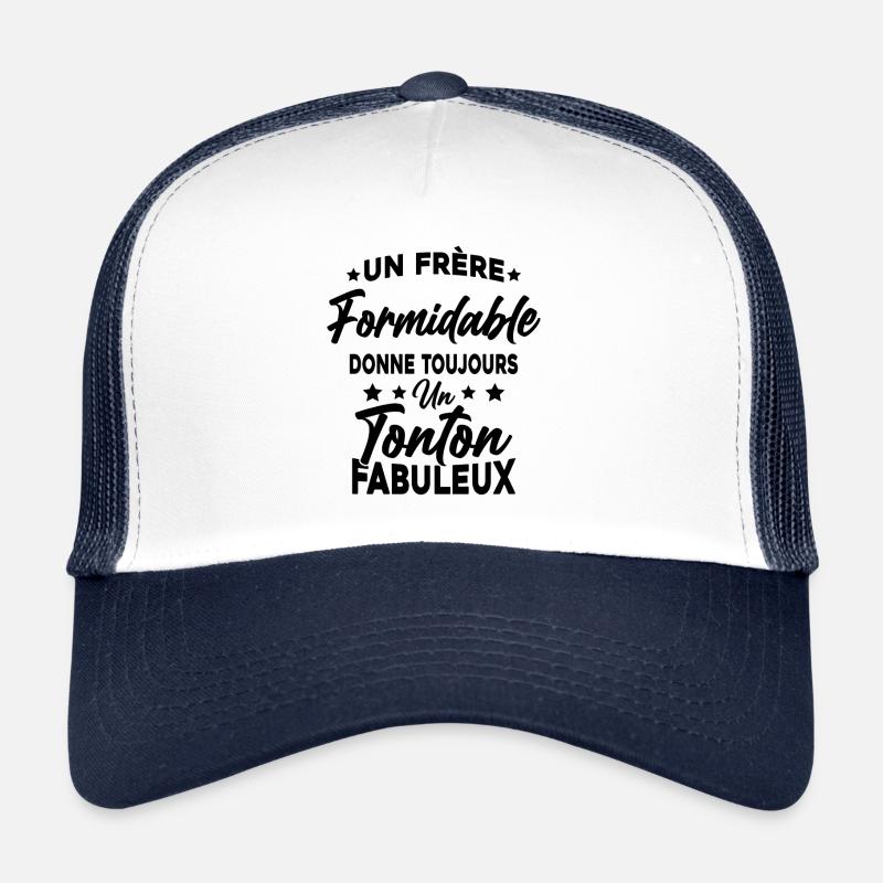 Un Frère Formidable - Un Tonton Fabuleux Casquette trucker 