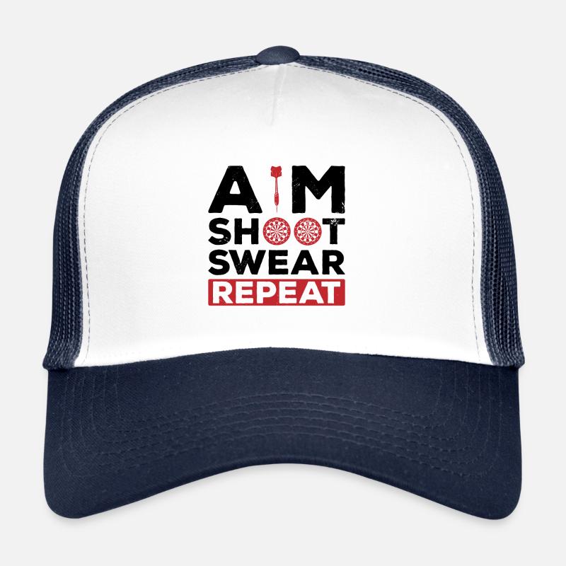 Aim Shoot Swear Repeat Dart Player Darting Dartboa Trucker Cap