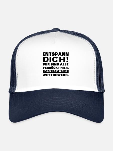 Entspann Dich Wird Sind Alle Verrückt Hier - Büro - Trucker Cap - Weiß/Navy - Vorne