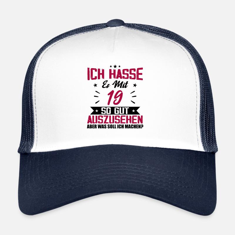 Ich hasse es mit 19 Geburtstag Gut Aussehen Trucker Cap