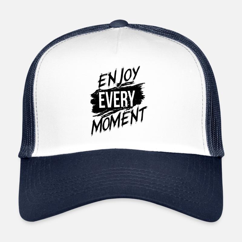 Profitez de chaque instant Casquette trucker 