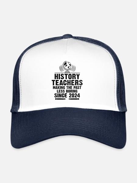 Professeur d’histoire depuis 2024 Funny Historical Teache - Casquette trucker  - blanc/marine - Devant