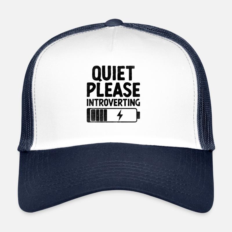 Quiet Please Introverting Sayings For Introverts Trucker Cap