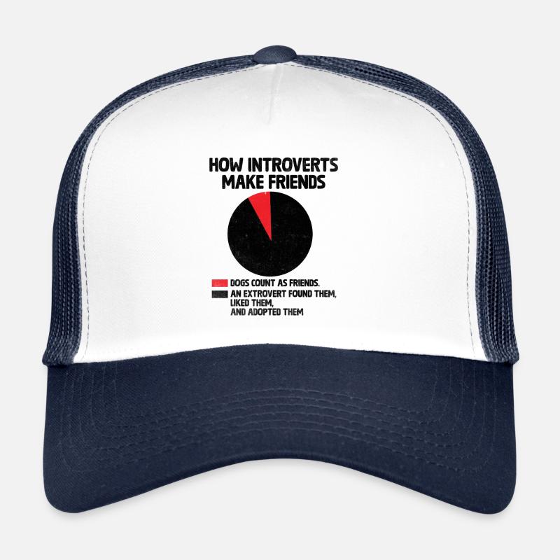 How Introverts Make Friends Sayings For Introverts Trucker Cap