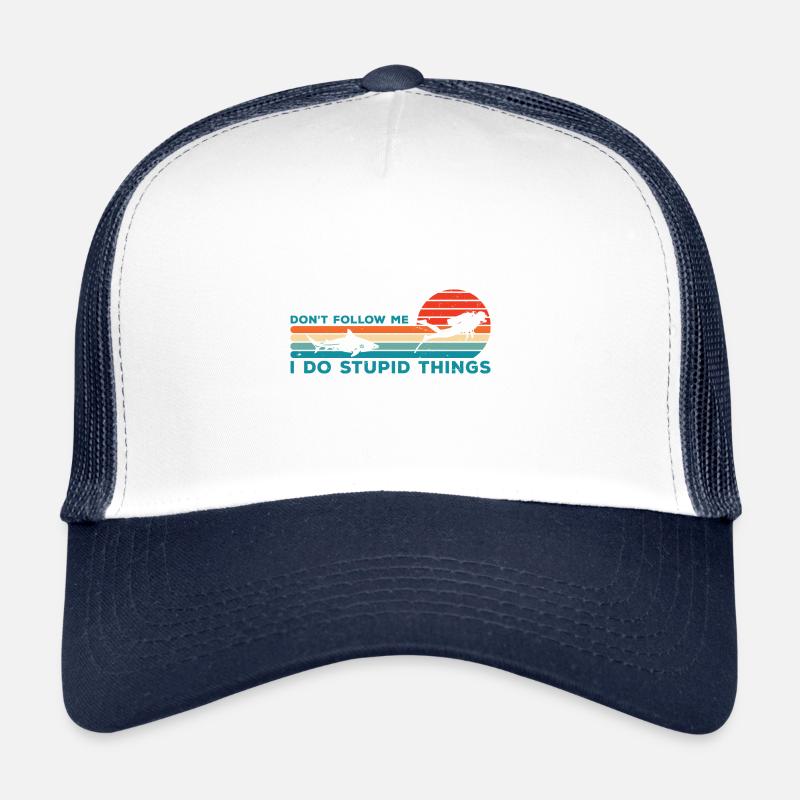 Dont Follow Me I Do Stupid Things Diver Scuba Divi Trucker Cap