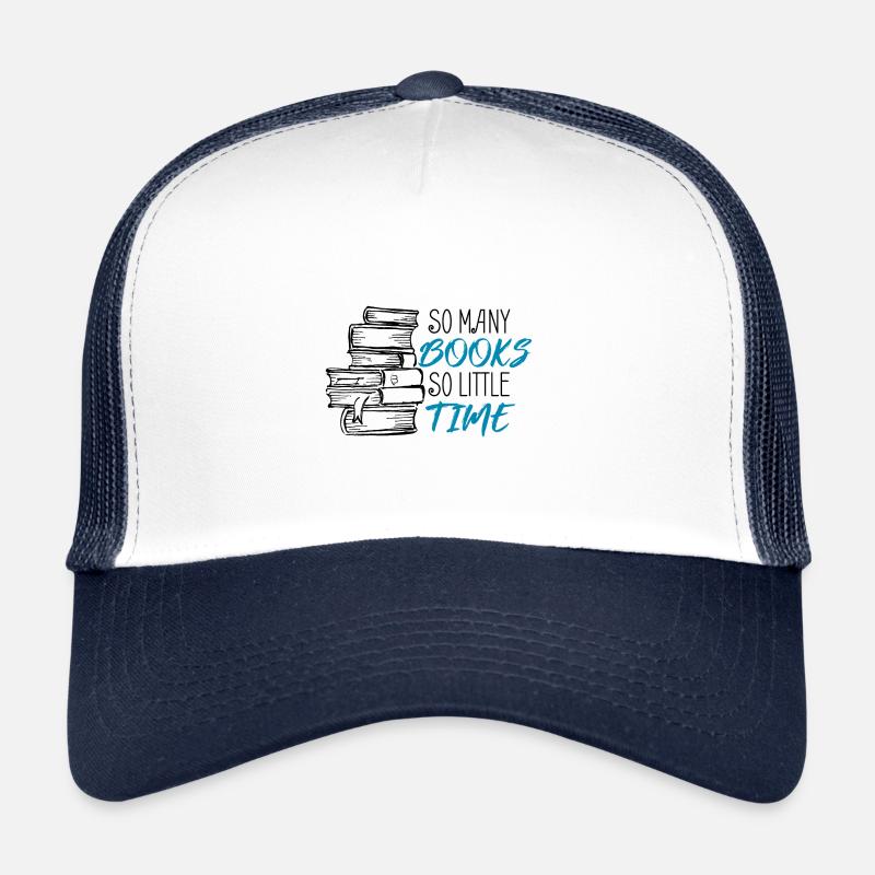 So Many Books So Little Time - Black - Trucker Cap - Weiß/Navy
