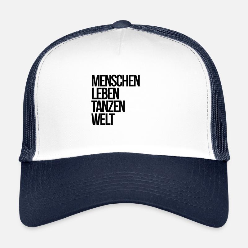 Menschen Leben Tanzen Welt schwarz Trucker Cap