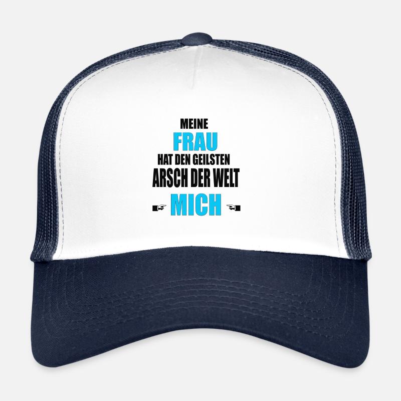 Meine Frau hat den geilsten Arsch mich Trucker Cap