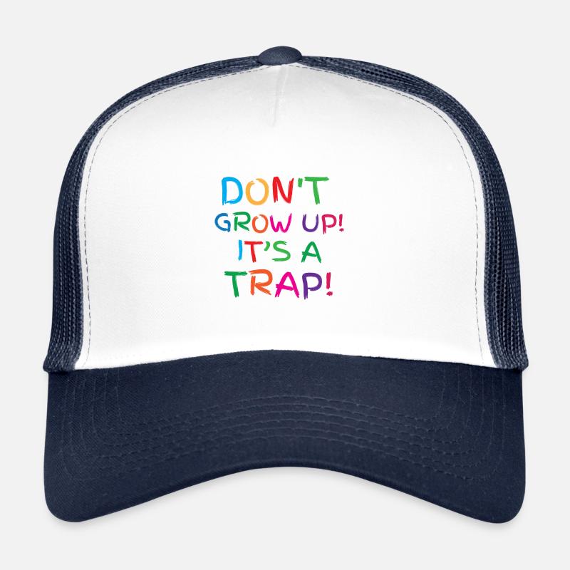 Ne grandis pas! c'est un piège! Casquette trucker 
