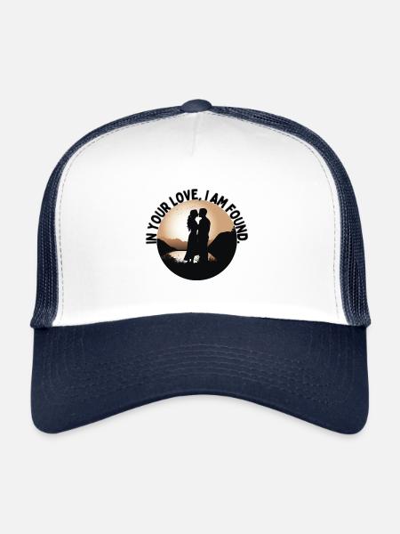 In Your love, I am found. - Trucker Cap - white/navy - Front