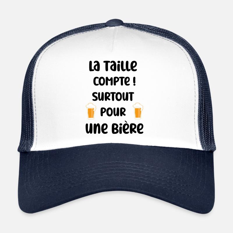 la taille de la bière compte - humour Casquette trucker 