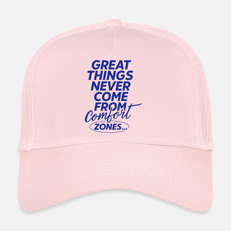 Comfort Zone Great Things Zitat Trucker Cap