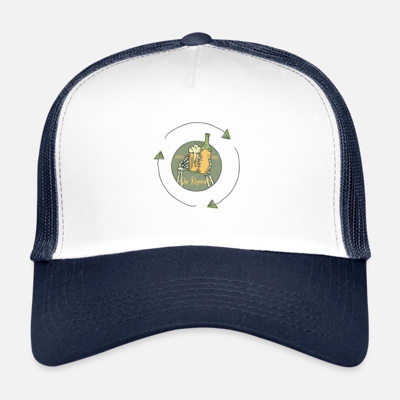 The endless loop of drinking Trucker Cap