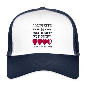 I DON ́T NEED TO GET A LIFE I ́M A GAMER - Trucker Cap - white/navy - Front