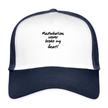 Masturbation Never broke my heart! - Trucker Cap - white/navy - Front