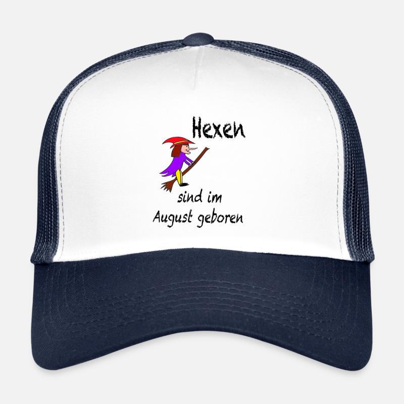 Hexen sind im August geboren / Trend / Sprüche - Trucker Cap - Weiß/Navy