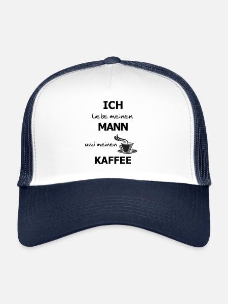 I LOVE MY MAN Funny for coffee lovers - Trucker Cap - white/navy - Front