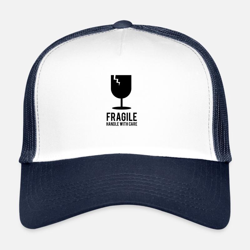 Fragile handle with care Trucker Cap