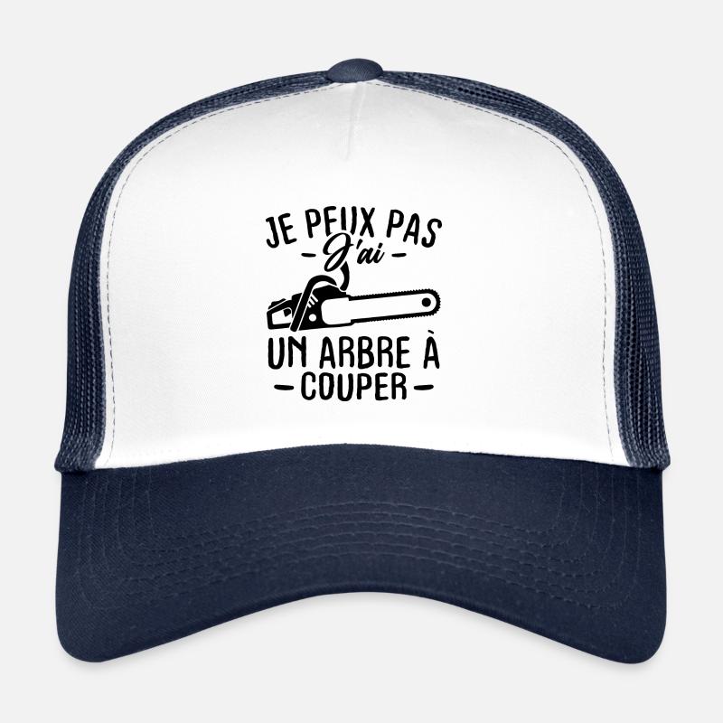 Je peux pas j'ai un arbre à couper Casquette trucker 