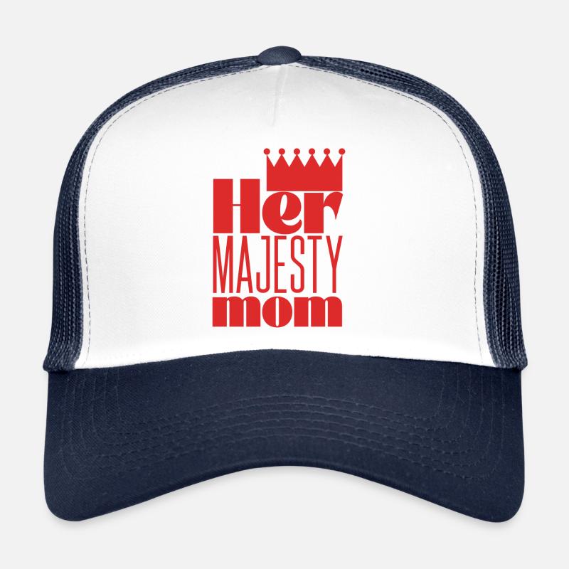 Her Majesty mom Trucker Cap