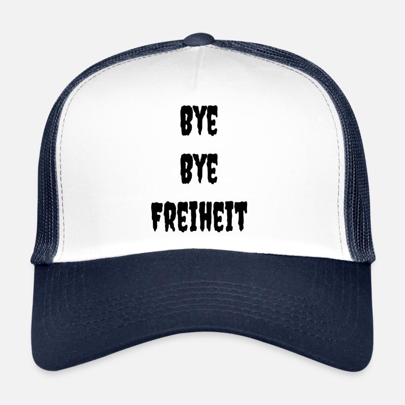 Bye Bye Freiheit - JGA - Jungesellenabschied Trucker Cap
